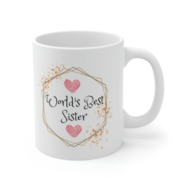 Worlds Best Sister – White Ceramic Mug Cup 11 oz for Sister