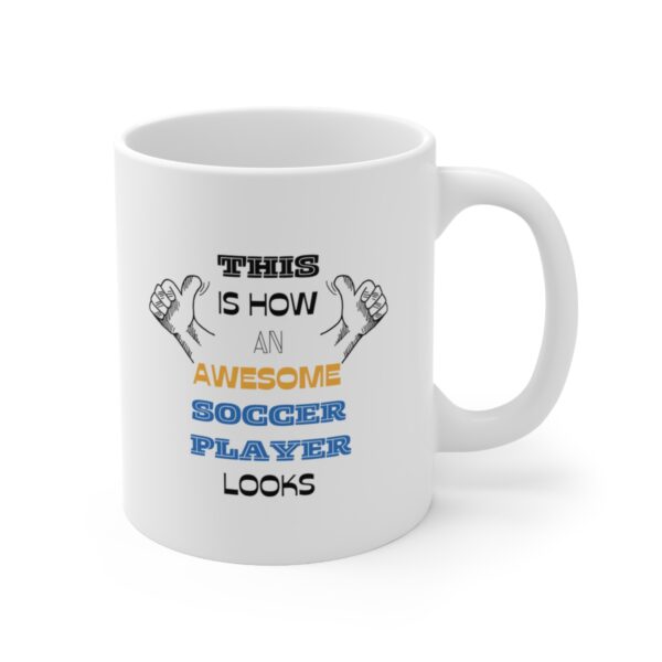 Awesome Soccer Player – White Ceramic Mug Cup 11 oz Gift for Soccer Player