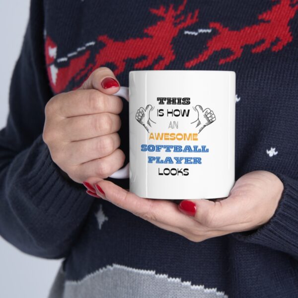 Awesome Softball Player – White Ceramic Mug Cup 11 oz Gift for Softball Player - Image 11