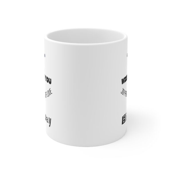 Birthday wishes – White Ceramic Mug Cup 11 oz Gift for Birthday - Image 2