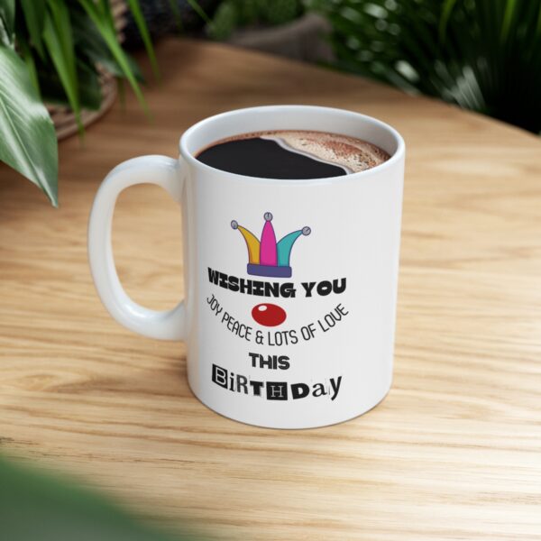 Birthday wishes – White Ceramic Mug Cup 11 oz Gift for Birthday - Image 8