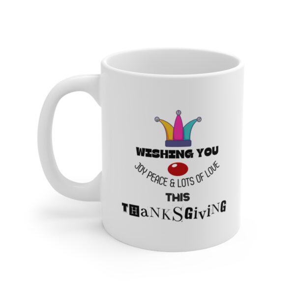 Thanksgiving wishes – White Ceramic Mug Cup 11 oz Gift for Thanksgiving - Image 3