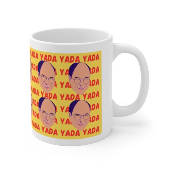 Yada Yada Yada – White Ceramic Mug Cup 11 oz Gift for Seinfeld George Costanza Fans