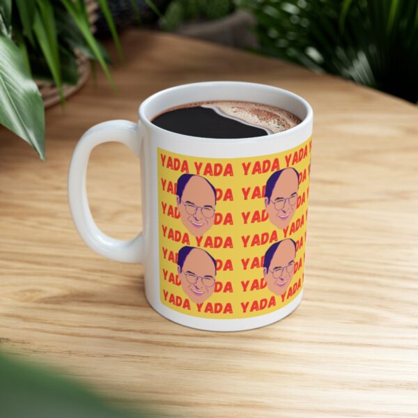 Yada Yada Yada – White Ceramic Mug Cup 11 oz Gift for Seinfeld George Costanza Fans - Image 8