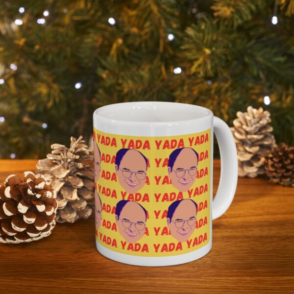 Yada Yada Yada – White Ceramic Mug Cup 11 oz Gift for Seinfeld George Costanza Fans - Image 9