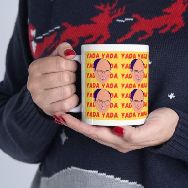 Yada Yada Yada – White Ceramic Mug Cup 11 oz Gift for Seinfeld George Costanza Fans - Image 11