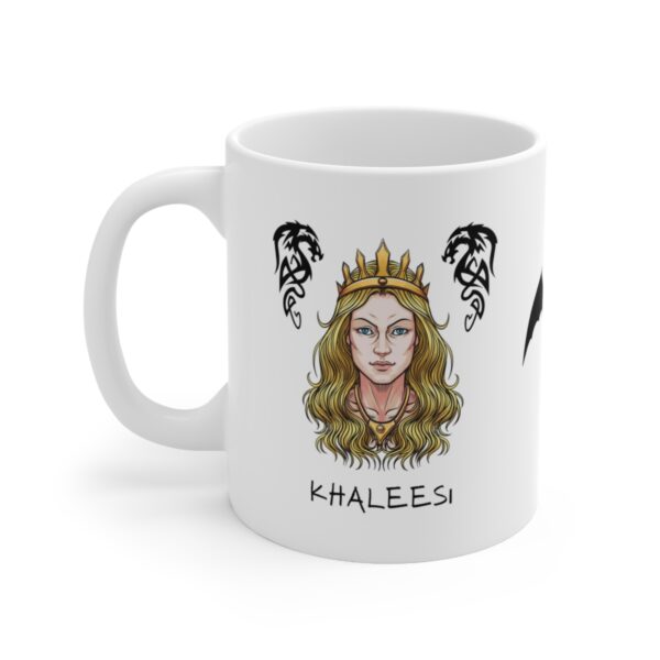 Dragon Queen Khaleesi - Game of Thrones – White Ceramic Mug Cup 11 oz Gift for GOT Fans - Image 3