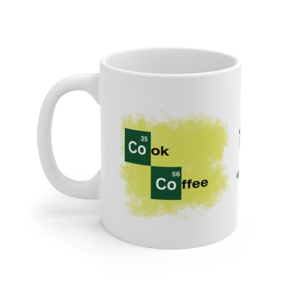 Cook Coffee Heisenburg Breaking Bad – White Ceramic Mug Cup 11 oz Gift for Chemist - Image 3