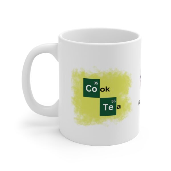 Cook Tea Heisenburg Breaking Bad – White Ceramic Mug Cup 11 oz Gift for Chemist - Image 3