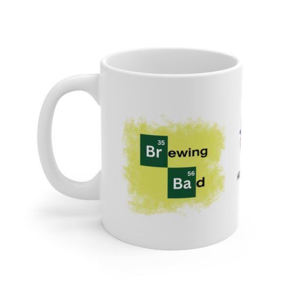 Brewing Bad Heisenburg Breaking Bad – White Ceramic Mug Cup 11 oz Gift for Chemist - Image 3