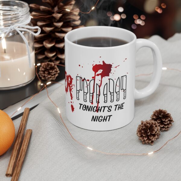 Tonights the Night - Dexter – White Ceramic Mug Cup 11 oz Gift for Dexter Fans - Image 4