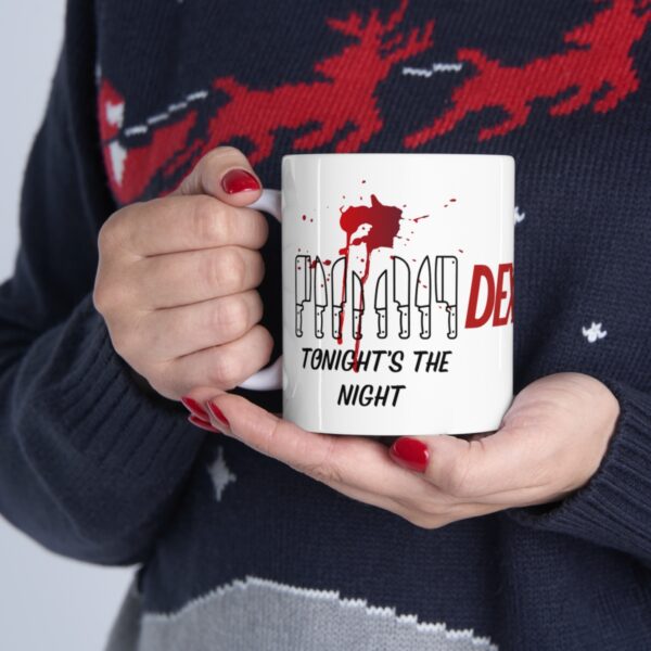 Tonights the Night - Dexter – White Ceramic Mug Cup 11 oz Gift for Dexter Fans - Image 11