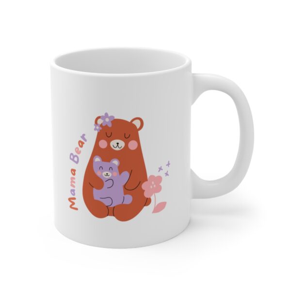 Mama Bear – White Ceramic Mug Cup 11 oz for Mother – Mothers day gift