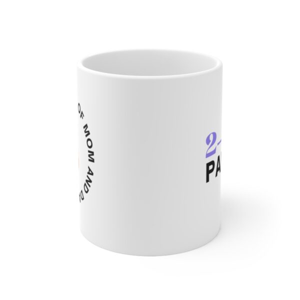 Two in One Parent Both Mom and Dad – White Ceramic Mug Cup 11 oz for Mother – Mothers day gift - Image 2