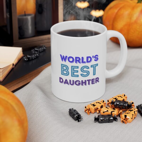 Worlds Best Daughter Ever – White Ceramic Mug Cup 11 oz for Daughter - Image 6