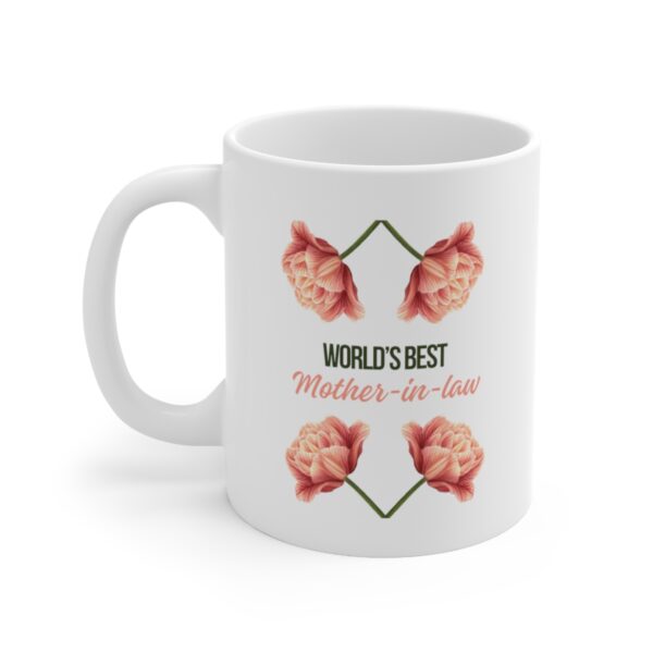 Worlds Best Mother In Law – White Ceramic Mug Cup 11 oz for Mother In Law - Image 3