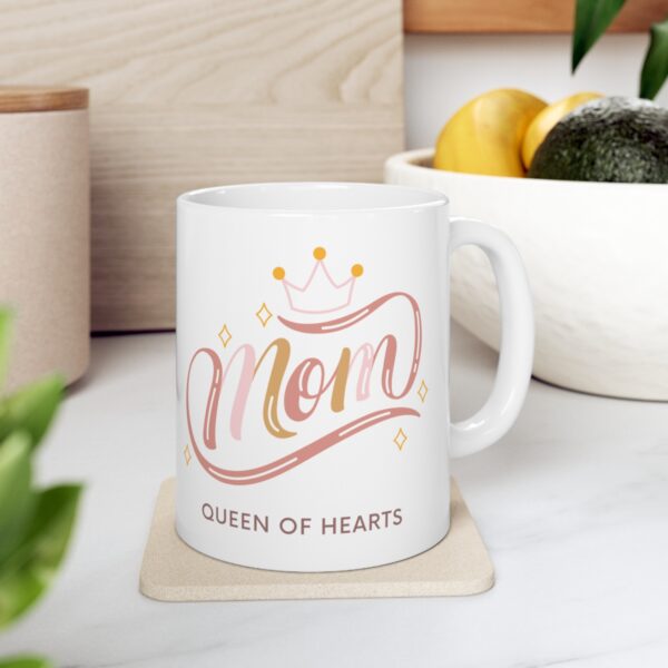 Mom Queen of Hearts – White Ceramic Mug Cup 11 oz for Mother – Mothers day gift - Image 7