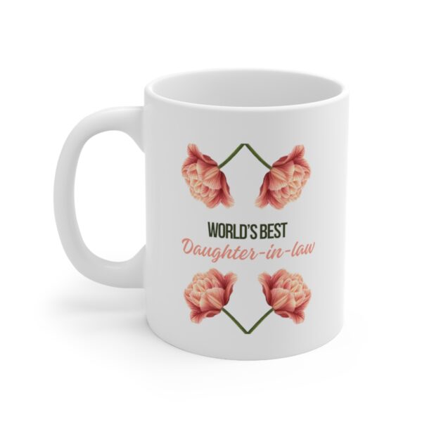 Worlds Best Daughter In Law – White Ceramic Mug Cup 11 oz for Daughter In Law - Image 3