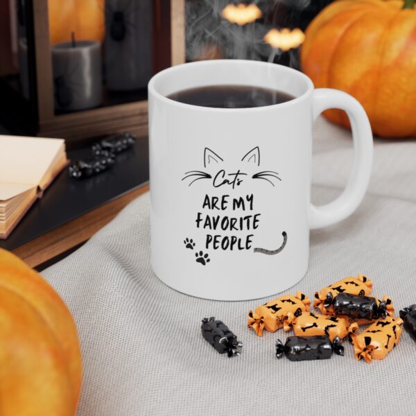 Cat are my favorite people – Cat Morning White Ceramic Mug Cup 11 oz Gift for Cat Lovers - Image 6