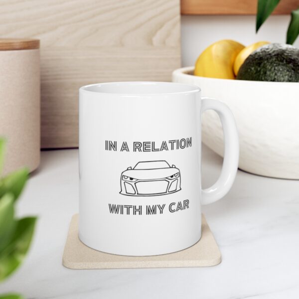 In a Relation with my Car One and Only – White Ceramic Mug Cup 11 oz Gift for Car Lovers - Image 7