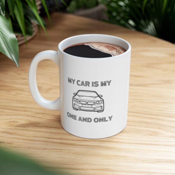 In a Relation with my Car One and Only – White Ceramic Mug Cup 11 oz Gift for Car Lovers - Image 8