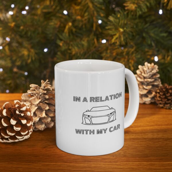 In a Relation with my Car One and Only – White Ceramic Mug Cup 11 oz Gift for Car Lovers - Image 9