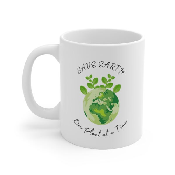 Save Earth - One Plant at a time - Dig Plant Repeat – White Ceramic Mug Cup 11 oz Gift for Gardeners Plant Lovers - Image 3