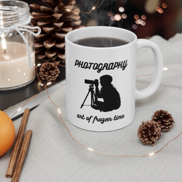 Photography - art of frozen time - shooting dreams - freezing emotions – White Ceramic Mug Cup 11 oz Gift for Photographers - Image 4