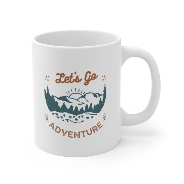 Lets go adventure - Say yes to new adventure – White Ceramic Mug Cup 11 oz Gift for Adventurers