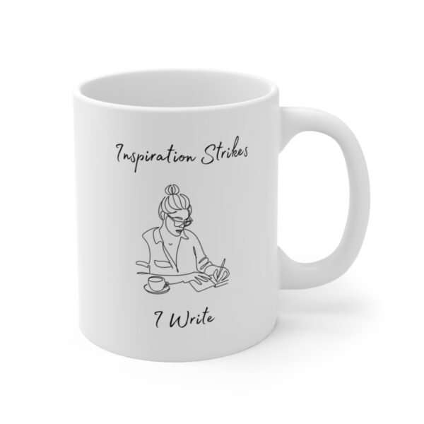 Inspiration Strikes I Write - Ink and Imagination - My tools of Creation – White Ceramic Mug Cup 11 oz Gift for Writers