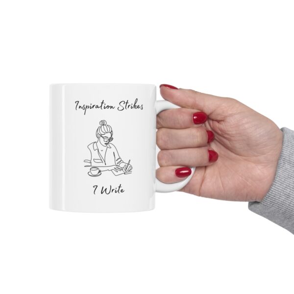 Inspiration Strikes I Write - Ink and Imagination - My tools of Creation – White Ceramic Mug Cup 11 oz Gift for Writers - Image 12