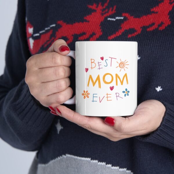 Best Mom Ever – White Ceramic Mug Cup 11 oz for Mother – Mothers day gift - Image 11