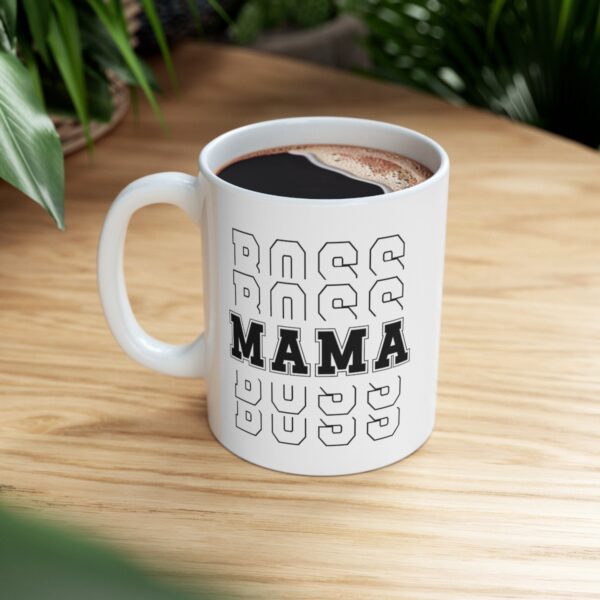 Boss Mama – White Ceramic Mug Cup 11 oz for Mother – Mothers day gift - Image 8