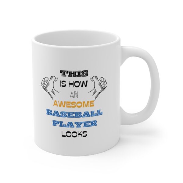 Awesome Baseball Player – White Ceramic Mug Cup 11 oz Gift for Baseball Player