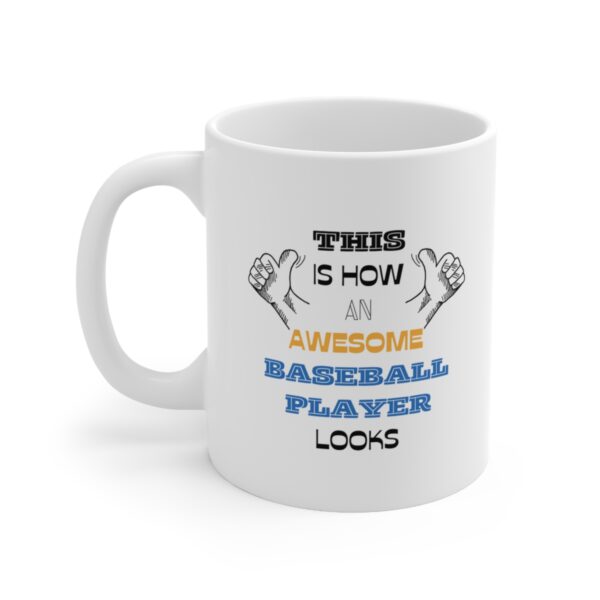 Awesome Baseball Player – White Ceramic Mug Cup 11 oz Gift for Baseball Player - Image 3