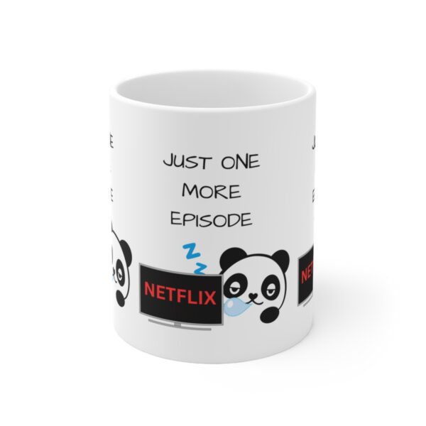 One More Episode Netflix – White Ceramic Mug Cup 11 oz Gift for Netflix Lovers - Image 2