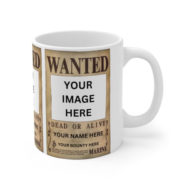 Custom One Piece Wanted Poster – White Ceramic Mug Cup 11 oz Gift - Image 4