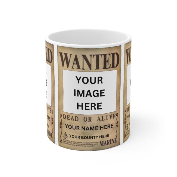 Custom One Piece Wanted Poster – White Ceramic Mug Cup 11 oz Gift - Image 3